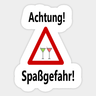 Achtung Spaßgefahr! Sticker